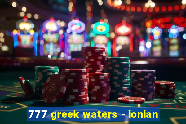 777 greek waters - ionian