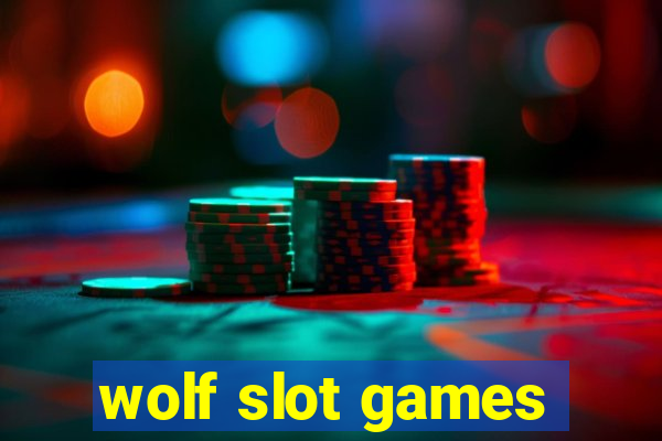 wolf slot games