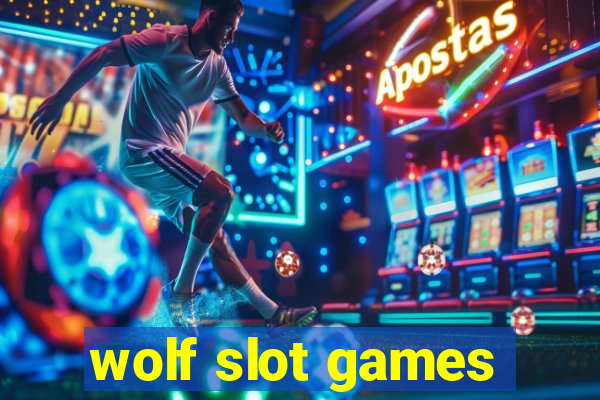 wolf slot games