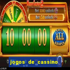 jogos de cassino que dao dinheiro