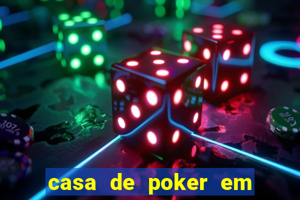 casa de poker em vila velha