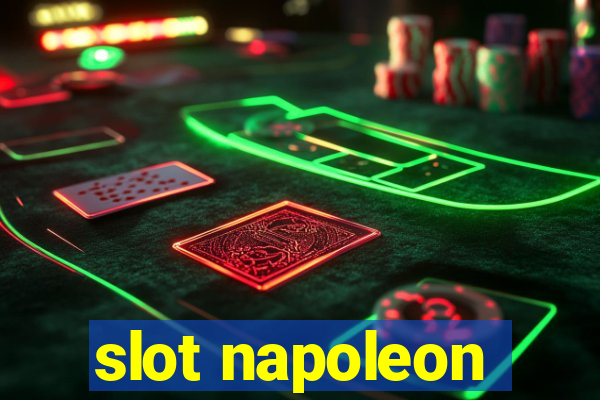 slot napoleon