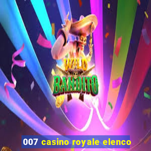 007 casino royale elenco