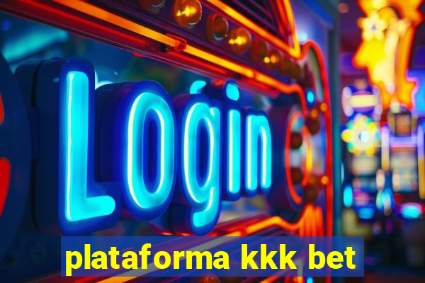 plataforma kkk bet