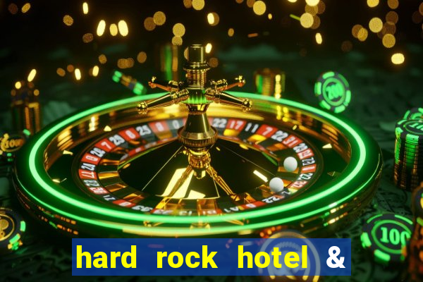 hard rock hotel & casino hollywood fl