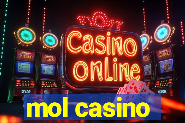 mol casino