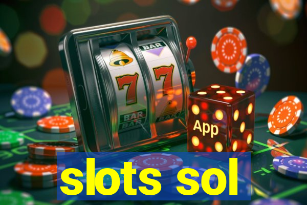 slots sol