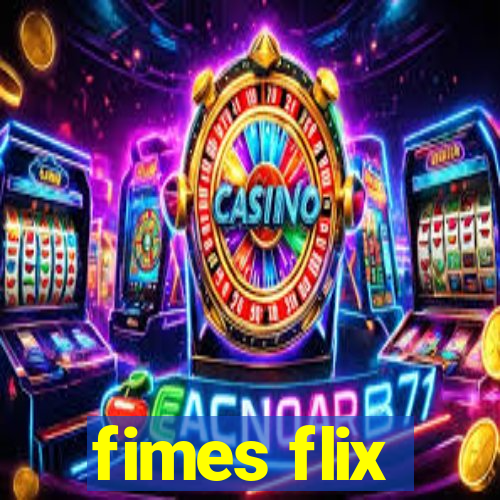 fimes flix