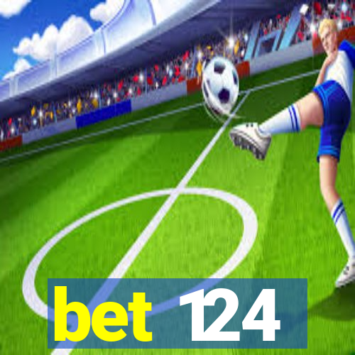 bet 124