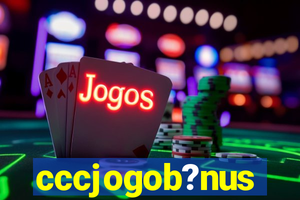 cccjogob?nus