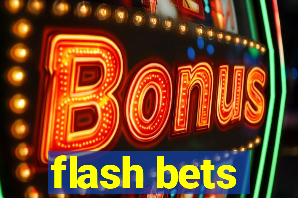 flash bets