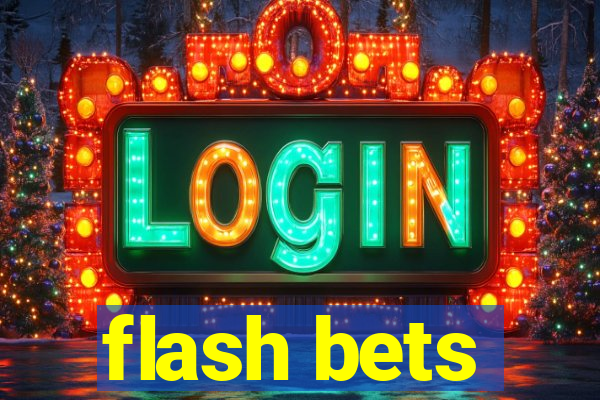 flash bets