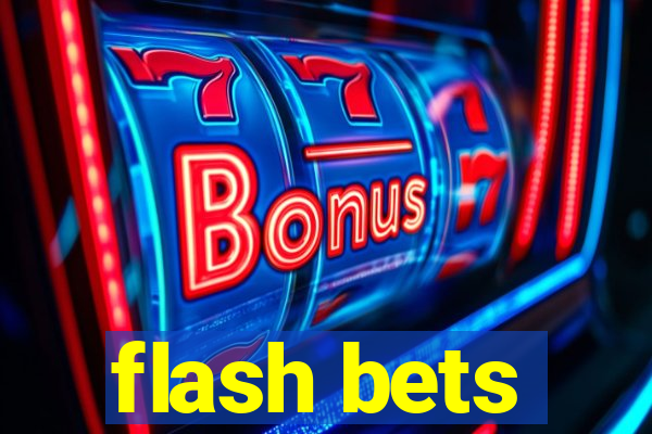 flash bets