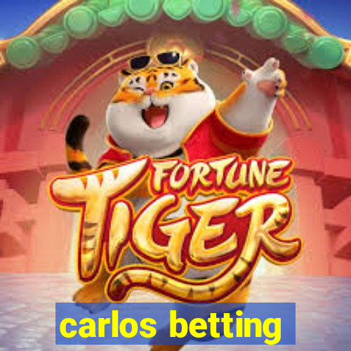 carlos betting