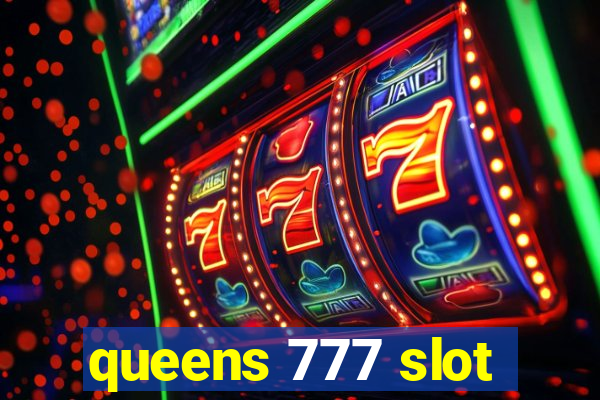 queens 777 slot