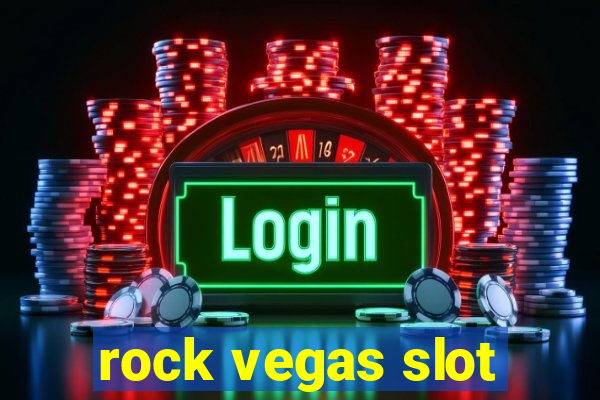 rock vegas slot