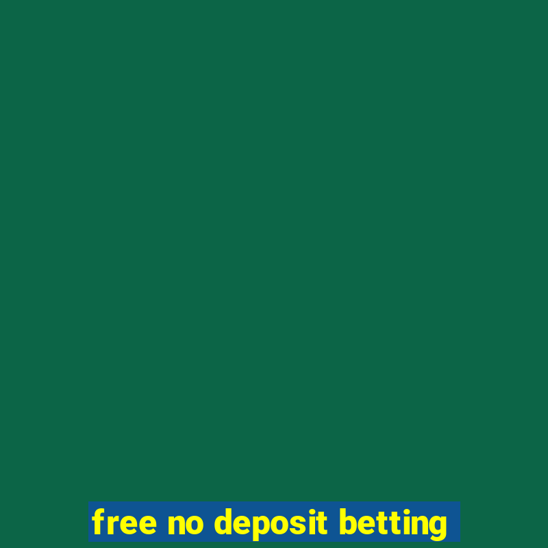 free no deposit betting