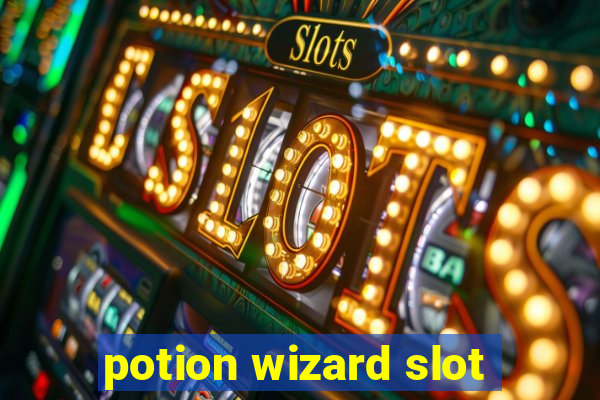 potion wizard slot