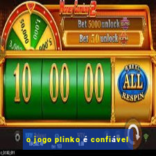 o jogo plinko é confiável