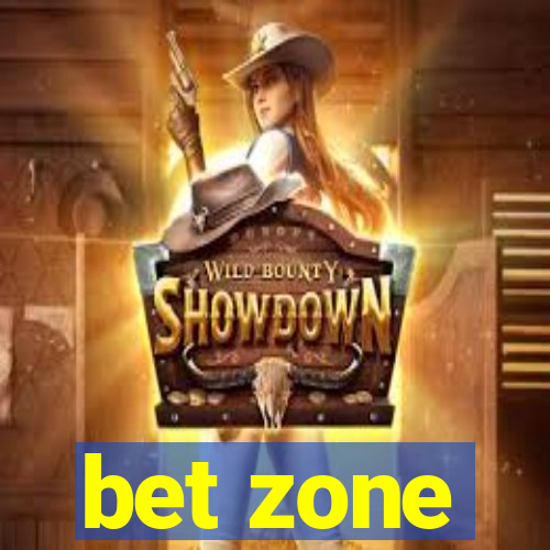 bet zone