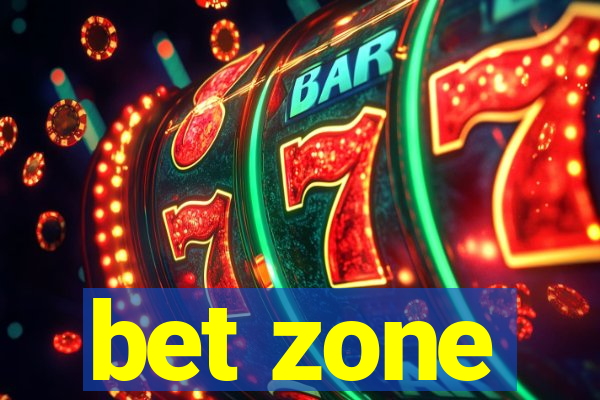 bet zone