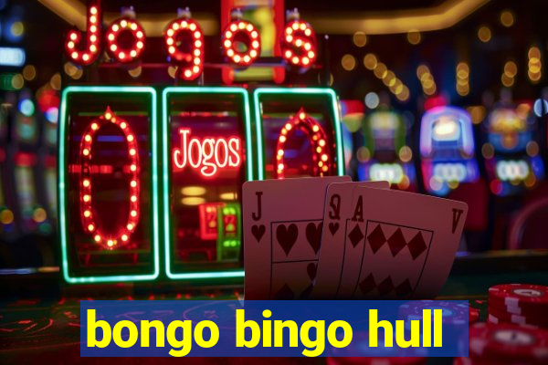 bongo bingo hull