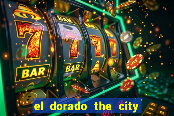 el dorado the city of gold slot free play