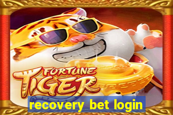 recovery bet login