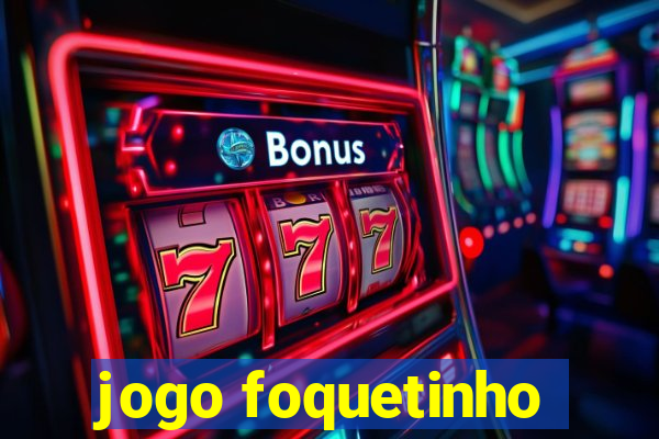 jogo foquetinho