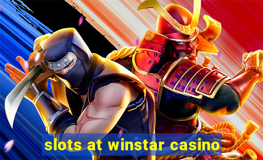 slots at winstar casino