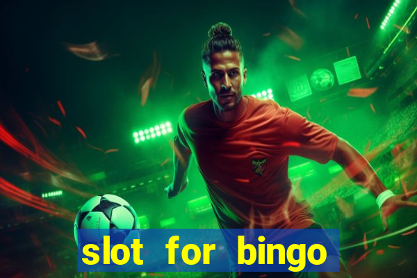 slot for bingo paga mesmo