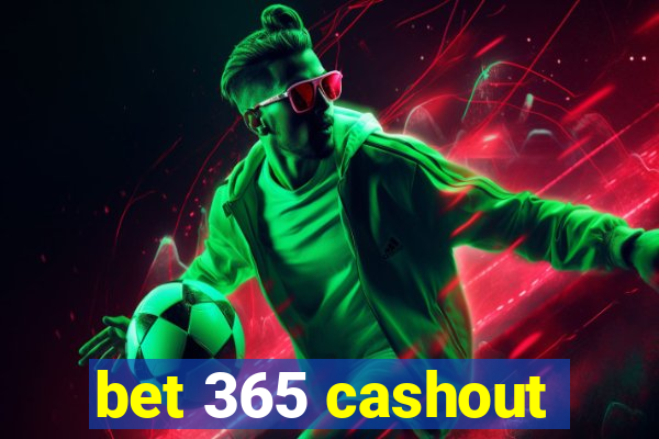 bet 365 cashout