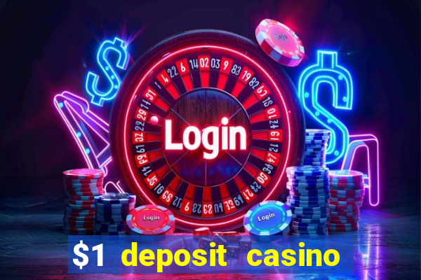 $1 deposit casino in canada