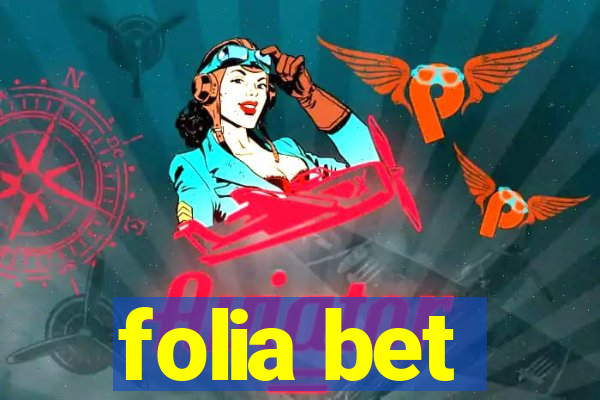 folia bet