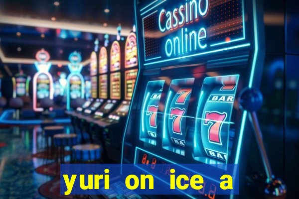 yuri on ice a night on barcelona