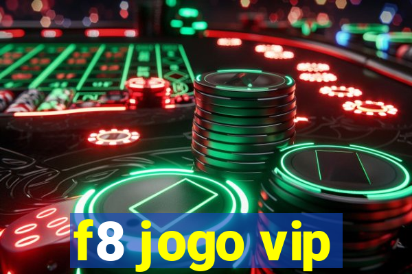 f8 jogo vip