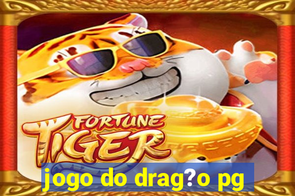 jogo do drag?o pg