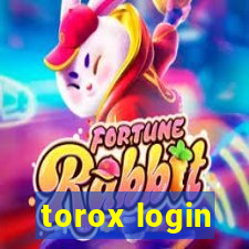 torox login