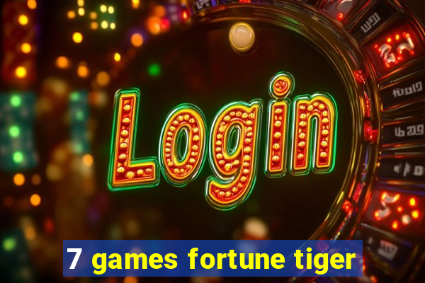 7 games fortune tiger