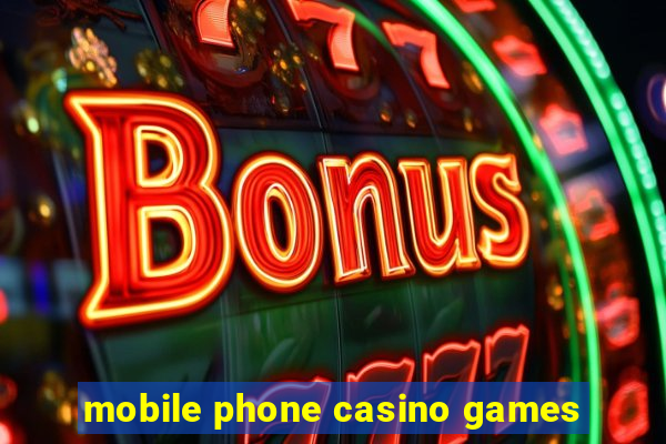 mobile phone casino games