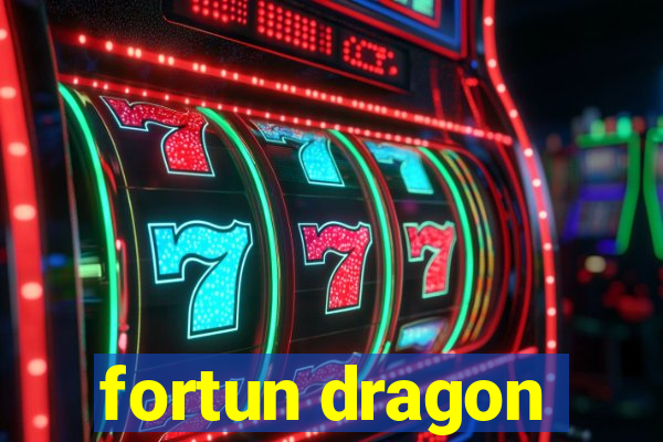 fortun dragon