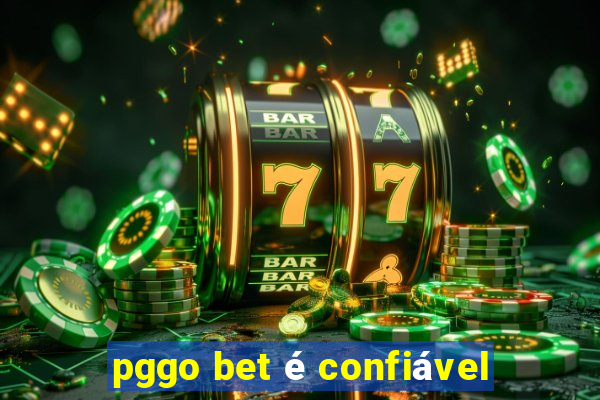 pggo bet é confiável