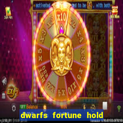 dwarfs fortune hold the jackpot slot free play