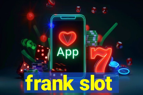 frank slot