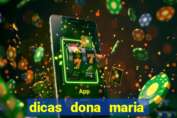 dicas dona maria jogo do bicho