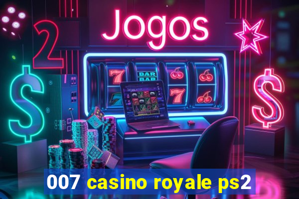 007 casino royale ps2