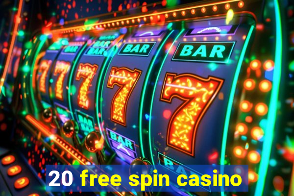 20 free spin casino