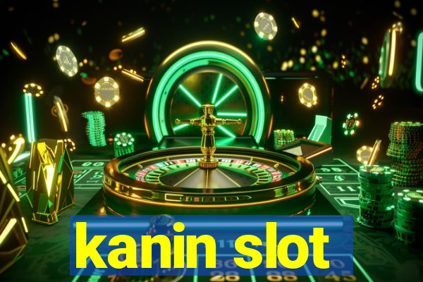 kanin slot