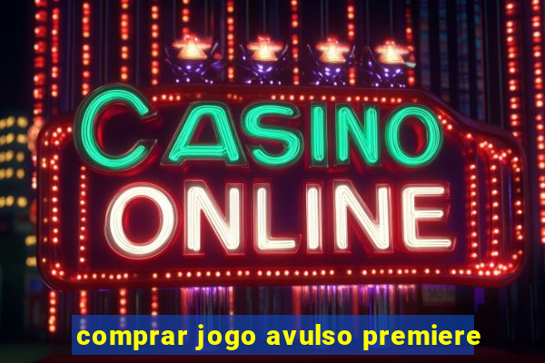 comprar jogo avulso premiere