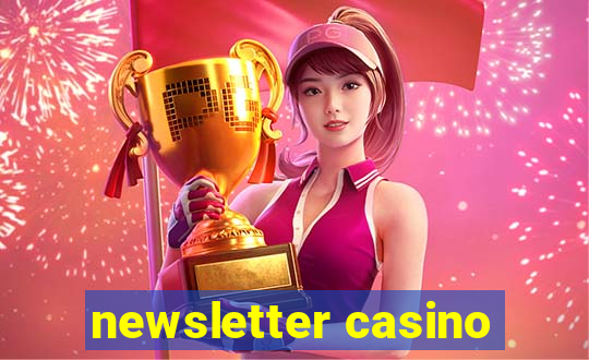 newsletter casino